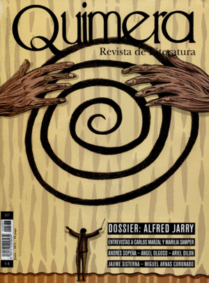 REV. QUIMERA # 367 DOSSIER ALFRED JARRY ENTREVISTAS A CARLOS MARZAL Y MARILIA SAMPER
