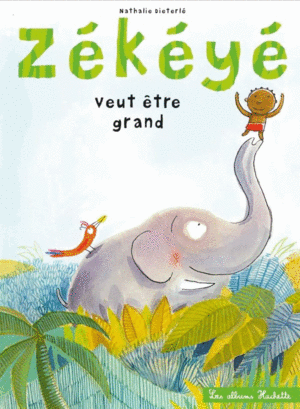 ZÉKÉYÉ VEUT ETRE GRAND