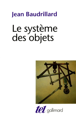 LE SYSTÈME DES OBJETS : ESSAI
