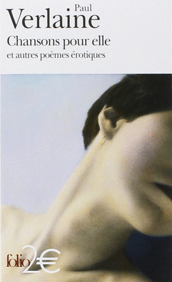 CHANSONS POUR ELLE : ET AUTRES POÈMES ÉROTIQUES