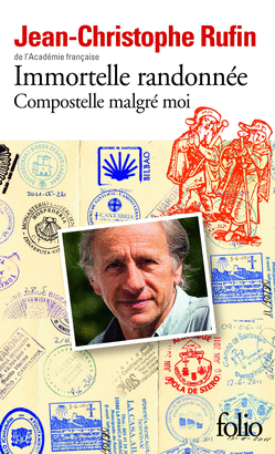 IMMORTELLE RANDONNÉE : COMPOSTELLE MALGRÉ MOI