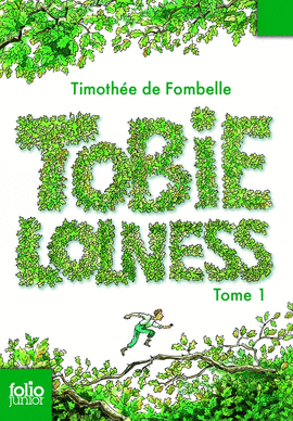 TOBIE LOLNESS. 1, LA VIE SUSPENDUE