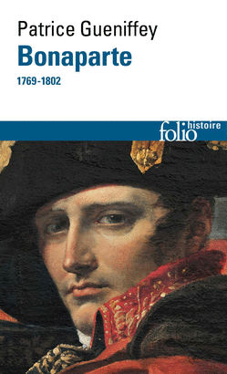 BONAPARTE : 1769-1802