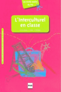L´INTERCULTUREL EN CLASSE : DES OUTILS PRATIQUES POUR ANIMER LA CLASSE
