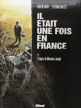 IL ÉTAIT UNE FOIS EN FRANCE TOME 1