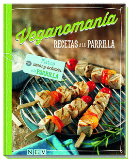 VEGANOMANÍA RECETAS A LA PARRILLA