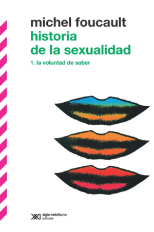HISTORIA DE LA SEXUALIDAD (1) LA VOLUNTAD DEL SABER