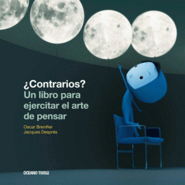 CONTRARIOS. UN LIBRO PARA EJERCITAR EL ARTE DE PENSAR