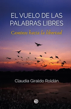 EL VUELO DE LAS PALABRAS LIBRES