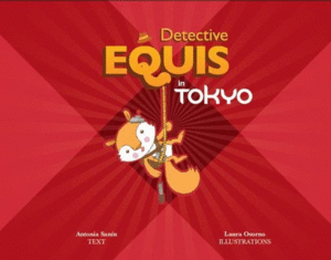 DETECTIVE EQUIS IN TOKYO