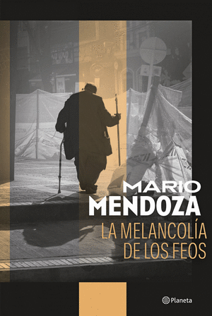 LA MELANCOLÍA DE LOS FEOS