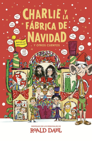 CHARLIE Y LA FABRICA DE NAVIDAD Y OTROS CUENTOS