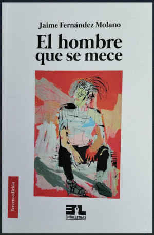 EL HOMBRE QUE SE MECE