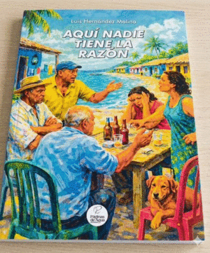 AQUÍ NADIE TIENE LA RAZÓN