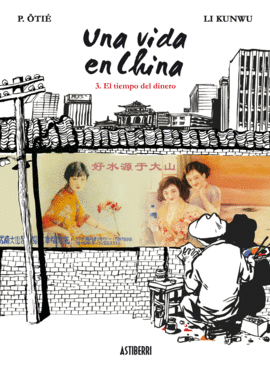 UNA VIDA EN CHINA 3 - TIEMPO DEL DINERO