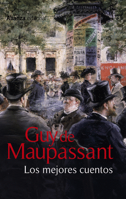 LOS MEJORES CUENTOS /MAUPASSANT GUY DE