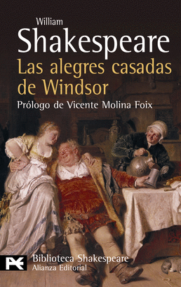 LAS ALEGRES CASADAS DE WINDSOR /SHAKESPEARE WILLIA
