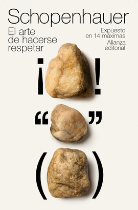 EL ARTE DE HACERSE RESPETAR /SCHOPENHAUER ARTHUR