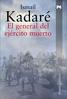 EL GENERAL DEL EJERCITO MUERTO /KADARE ISMAEL