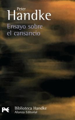 ENSAYO SOBRE EL CANSANCIO /HANDKE PETER