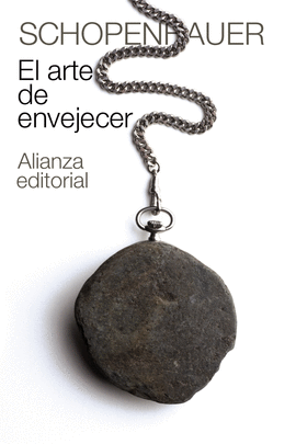 EL ARTE DE ENVEJECER /SCHOPENHAUER ARTHUR