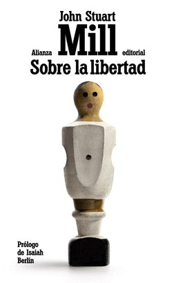 SOBRE LA LIBERTAD /MILL JOHN STUART