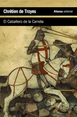 EL CABALLERO DE LA CARRETA /TROYES CHRETIEN DE
