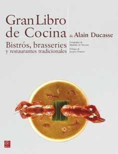 GRAN LIBRO DE COCINA BISTROS BRASSERIES Y RESTAURANTES TRADICIOINALES