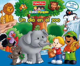 UN DÍA EN EL ZOO (FISHER-PRICE)