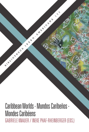 CARIBEAN WORLDS MUNDOS CARIBEÑOS MONDES CARIBEENS
