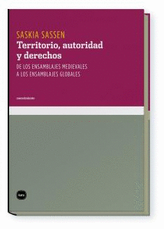 TERRITORIO AUTORIDAD Y (REIMP.2015) DERECHOS DE LOS ENSAMBLAJES MEDIEVALES A LOS ENSAMBLAJES GLOBA