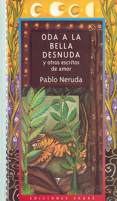 ODA A LA BELLA DESNUDA Y OTROS ESCRITOS DE AMOR