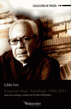 ESTACION FINAL. ANTOLOGIA 1940-2011