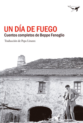 UN DIA DE FUEGO, CUENTOS COMPLETOS