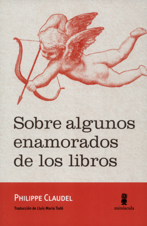 SOBRE ALGUNOS ENAMORADOS DE LOS LIBROS