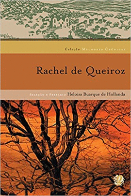 MELHORES CRONICAS DE RACHEL DE QUEIROZ - HOLANDA (ORG) 1 ED 2004