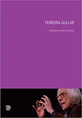 FERREIRA GULLAR CRONICAS PARA JOVENS - GULLAR 1 ED 2011