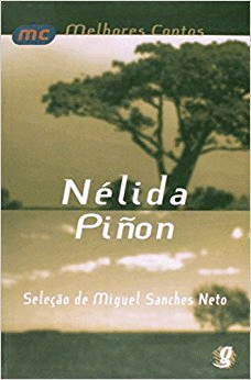 MELHORES CONTOS DE NELIDA PINON - PINON 1 ED 2014
