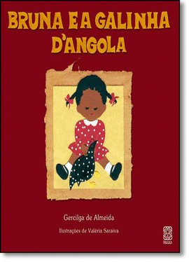 BRUNA E A GALINHA DANGOLA