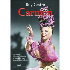 CARMEN - UMA BIOGRAFIA - CASTRO 1 ED 2005