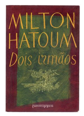 DOIS IRMAOS - LIVRO DE BOLSO - HATOUM 1 ED 2006