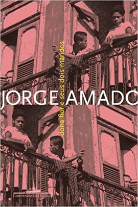 DONA FLOR E SEUS DOIS MARIDOS - AMADO 1 ED 2008