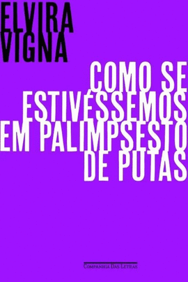 COMO SE ESTIVESSEMOS EM PALIMPSESTO DE PUTAS - VIGNA 1 ED 2016