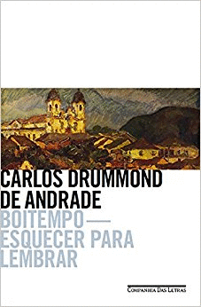 BOITEMPO - ESQUECER PARA LEMBRAR - ANDRADE 1 ED 2017