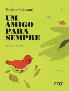 AMIGO PARA SEMPRE, UM - COLASANTI 2017
