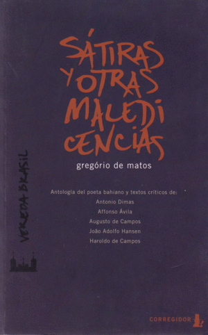 SATIRAS Y OTRAS MALEDICENCIAS 1A.ED