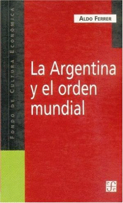 LA ARGENTINA Y EL ORDEN MUNDIAL
