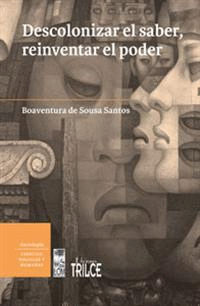 DESCOLONIZAR EL SABER REINVENTAR EL PODER