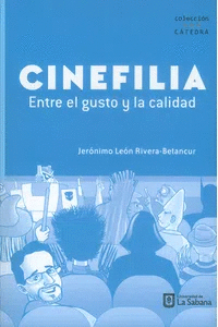 CINEFILIA ENTRE EL GUSTO Y LA CALIDAD