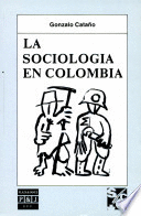 LA SOCIOLOGÍA EN COLOMBIA